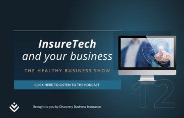 The Healthy Business Show: InsureTech and your business